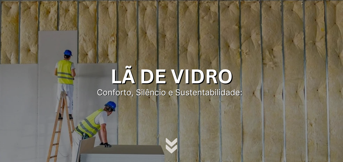 LÃ DE VIDRO